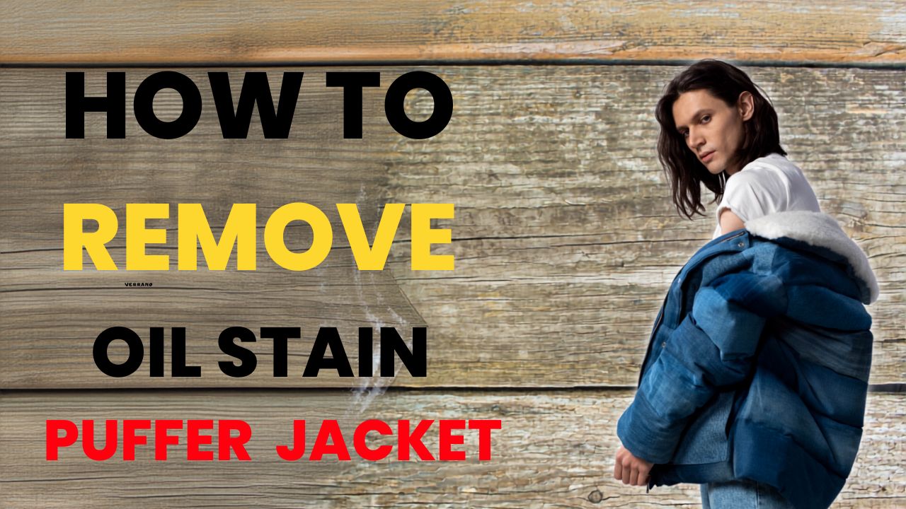 How to Remove Oil Stain from a Puffer Jacket